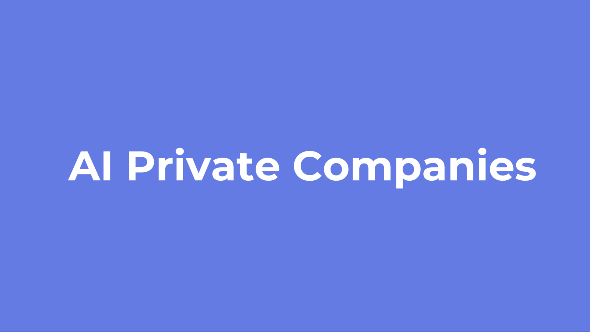 8. Invest in Pre-IPO Artificial Intelligence Companies