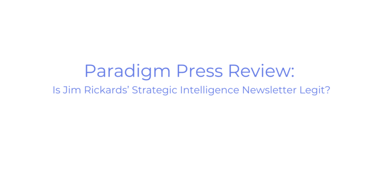 Jim Rickards' Strategic Intelligence Sign In Paradigm Press Review: Is Jim Rickards’ Strategic Intelligence