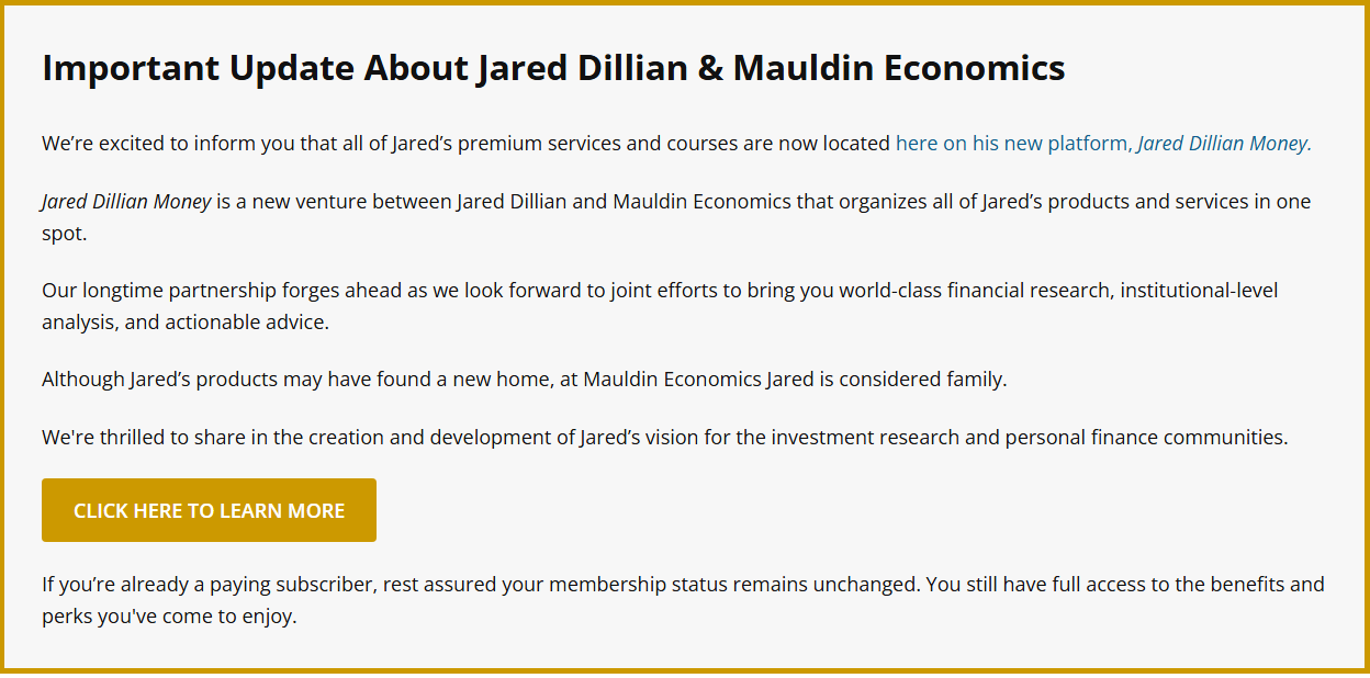 Important Updates About Jared Dillian & Mauldin Economics